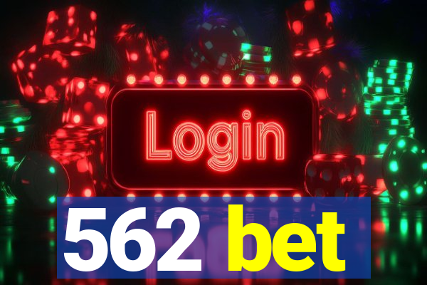 562 bet