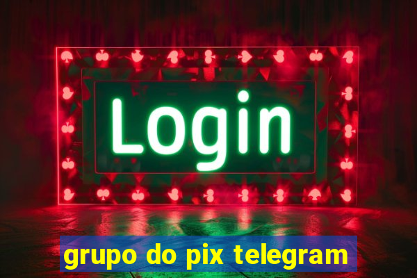 grupo do pix telegram