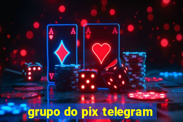 grupo do pix telegram