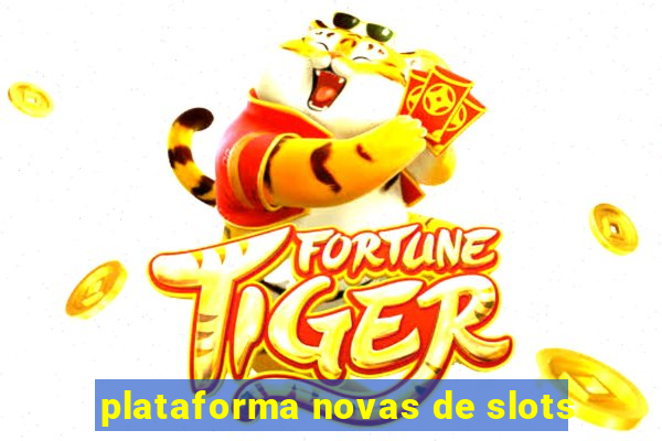 plataforma novas de slots