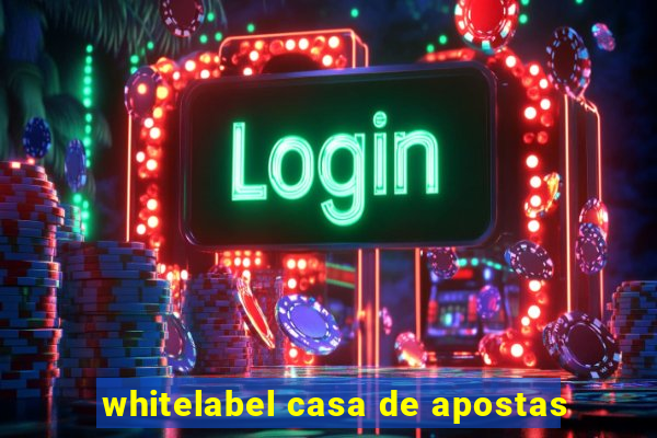 whitelabel casa de apostas