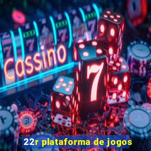 22r plataforma de jogos