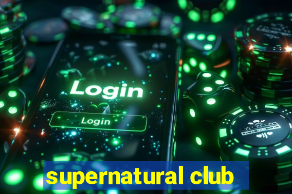 supernatural club