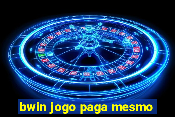 bwin jogo paga mesmo