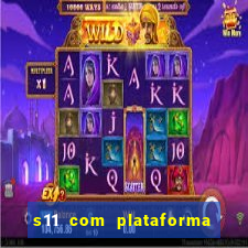 s11 com plataforma de jogos