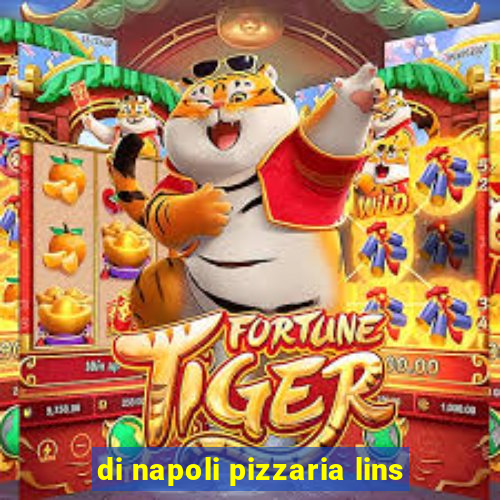 di napoli pizzaria lins