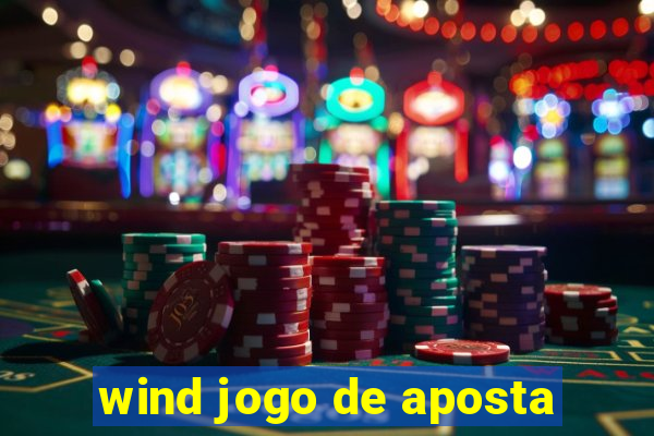 wind jogo de aposta