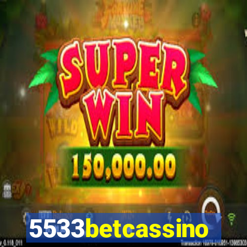 5533betcassino