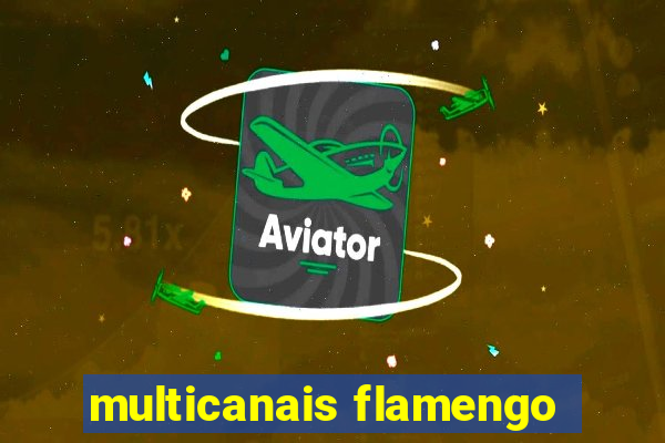 multicanais flamengo