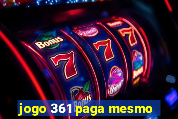 jogo 361 paga mesmo