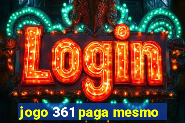 jogo 361 paga mesmo