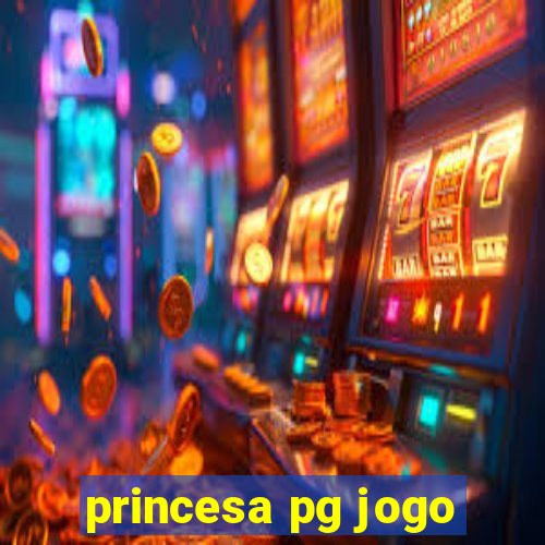 princesa pg jogo