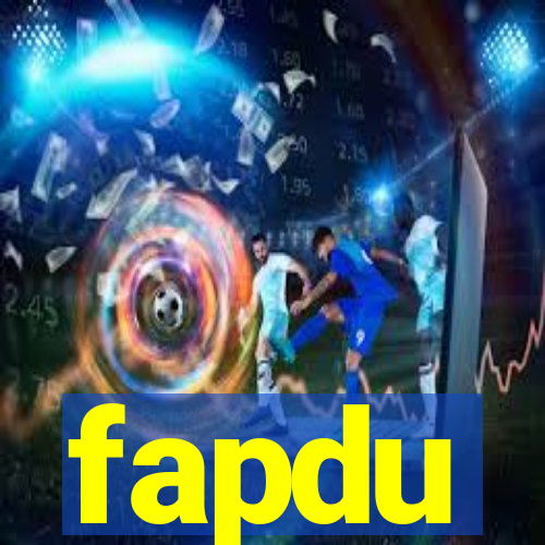 fapdu