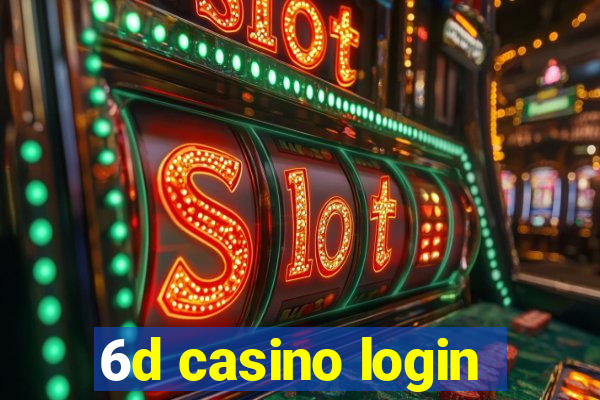 6d casino login