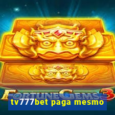 tv777bet paga mesmo
