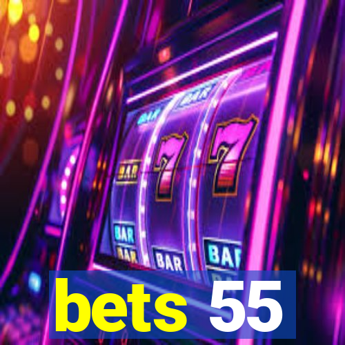 bets 55