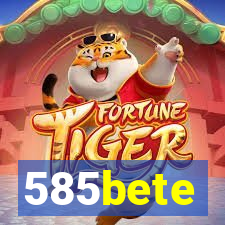 585bete