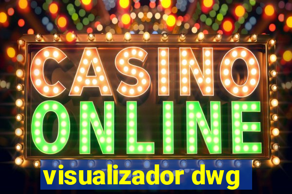 visualizador dwg
