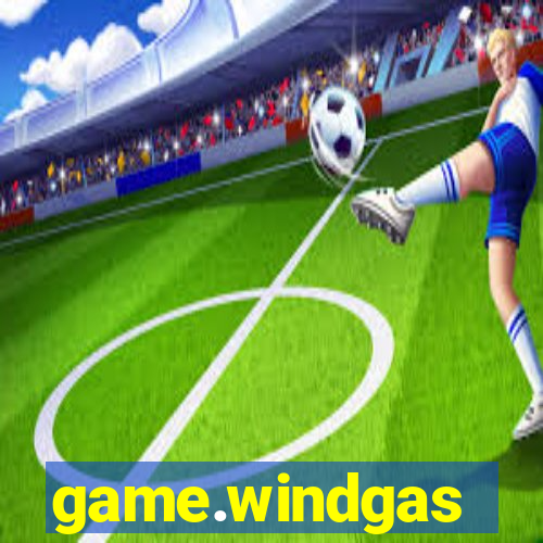 game.windgas
