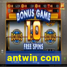 antwin com
