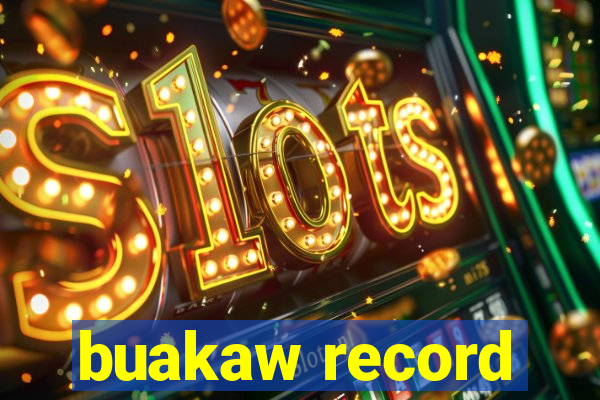 buakaw record