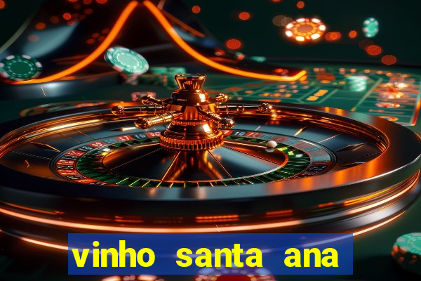 vinho santa ana sweet red wine