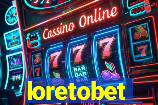 loretobet