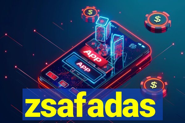 zsafadas