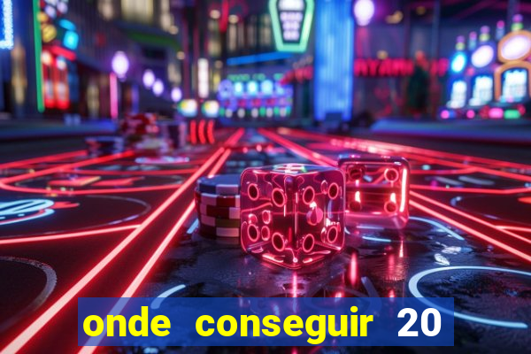 onde conseguir 20 reais agora