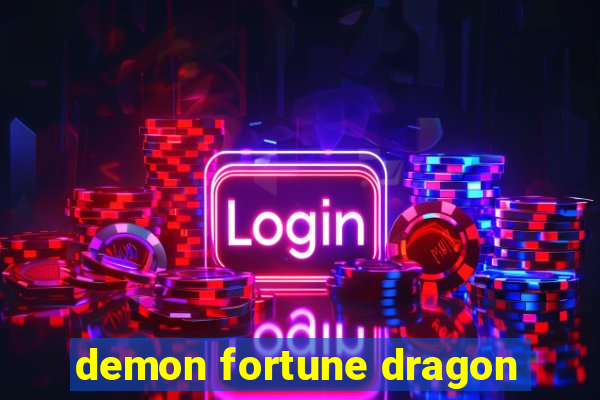 demon fortune dragon