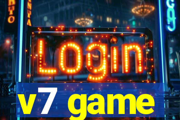 v7 game