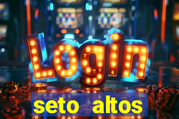 seto altos parametros para mim e para os outros