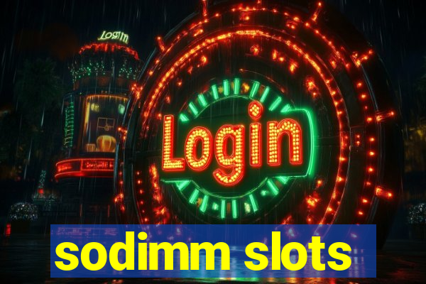 sodimm slots