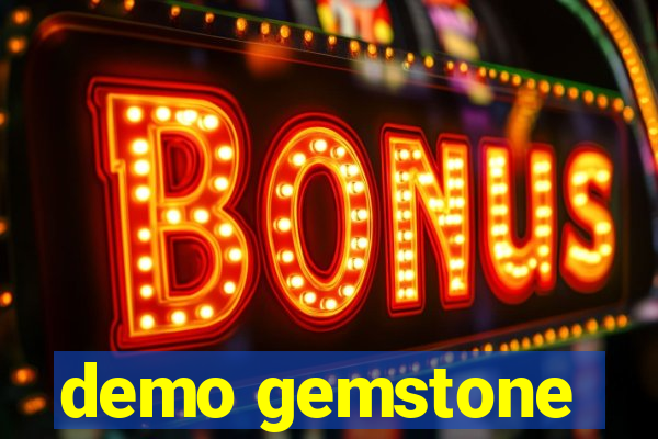 demo gemstone