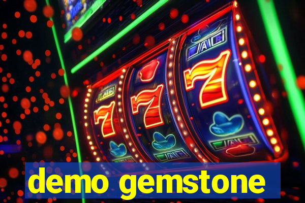 demo gemstone