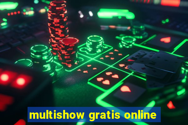 multishow gratis online