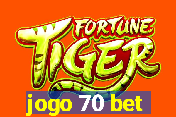 jogo 70 bet