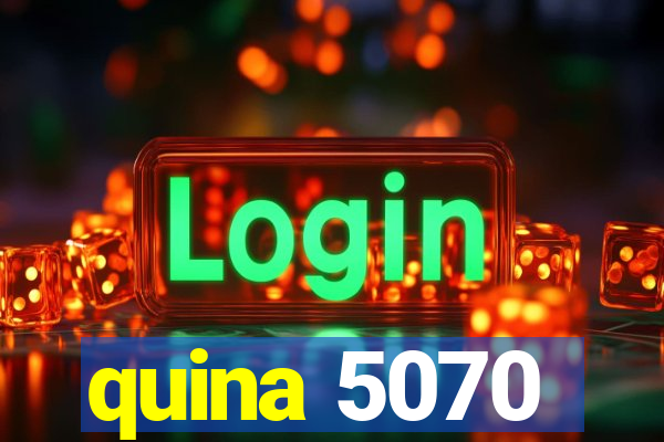 quina 5070