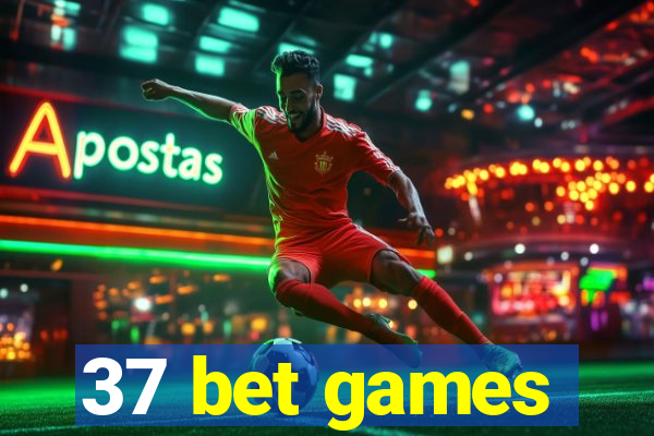 37 bet games
