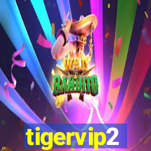 tigervip2