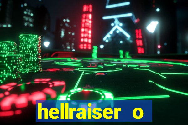 hellraiser o julgamento filme completo dublado gratis