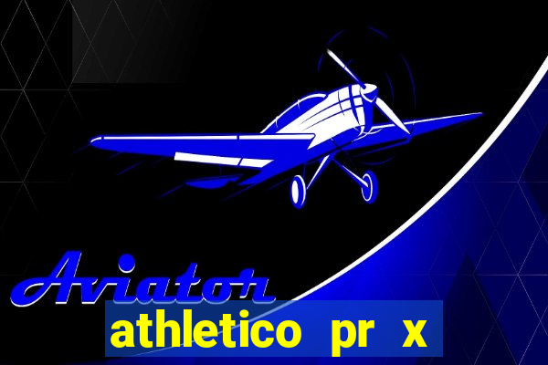 athletico pr x bahia ao vivo