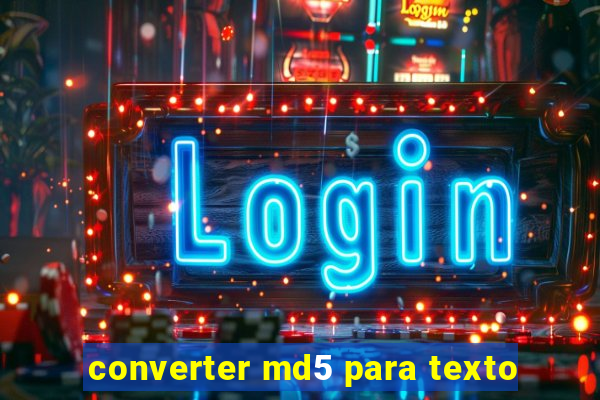 converter md5 para texto
