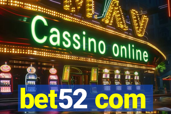bet52 com