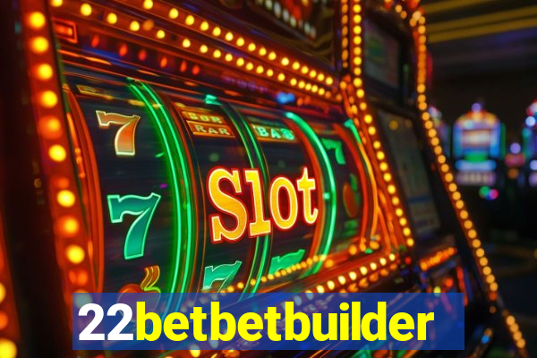 22betbetbuilder