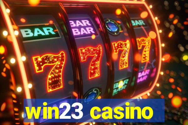 win23 casino