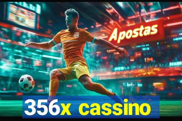356x cassino