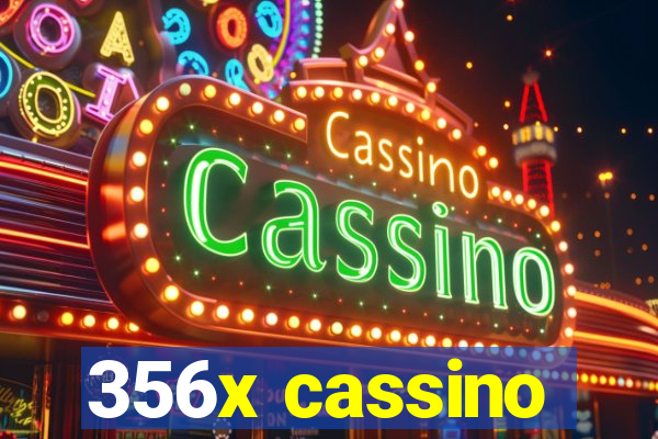 356x cassino