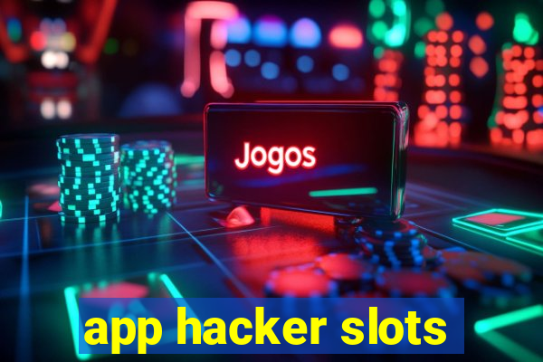 app hacker slots