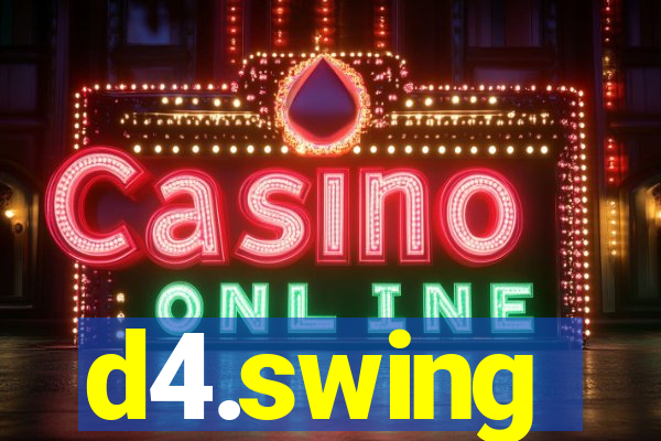 d4.swing